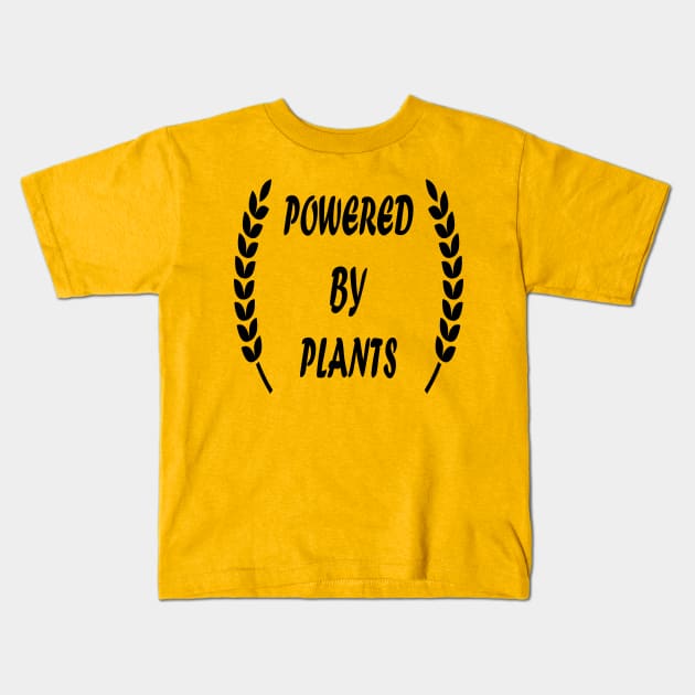 Powered By Plants Kids T-Shirt by JevLavigne